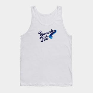 Surrender to the Flow Tank Top